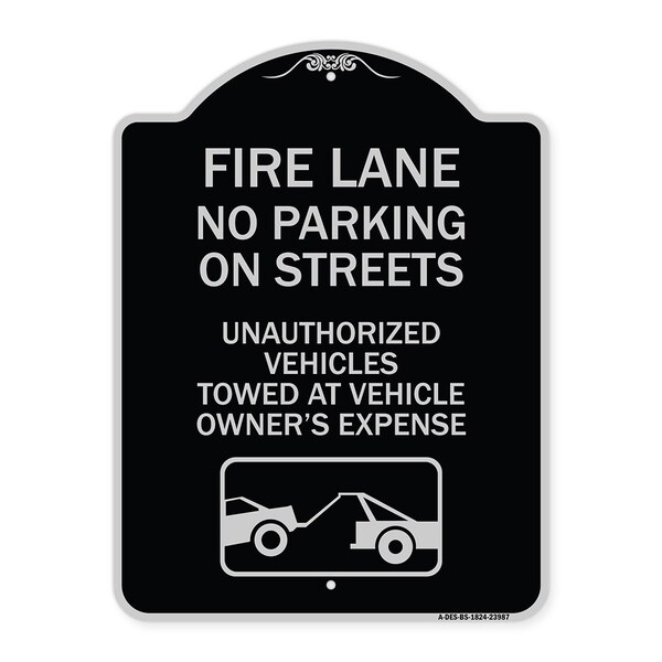 Signmission Fire Lanes No Parking on Streets Unauthorized Vehicles Towed at Owner Expense, A-DES-BS-1824-23987 A-DES-BS-1824-23987 - main